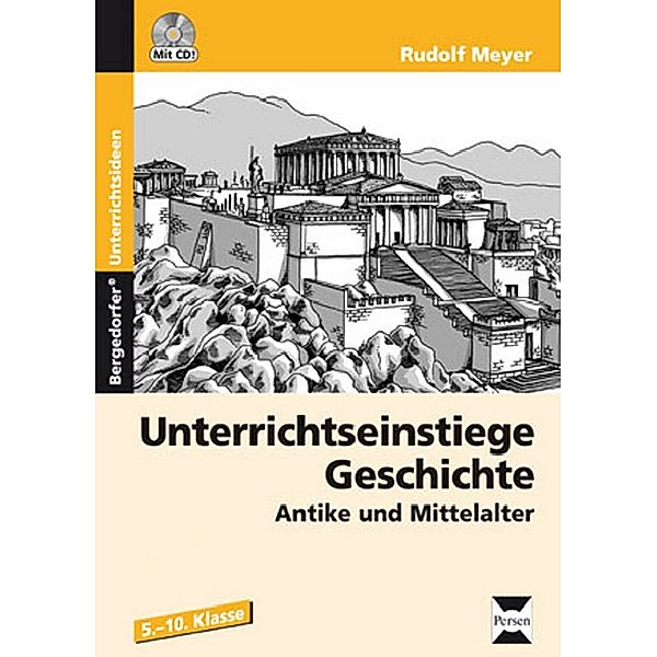 Unterrichtseinstiege Geschichte, m. 1 CD-ROM, Rudolf Meyer
