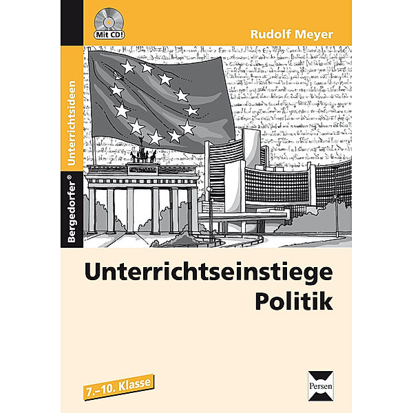 Unterrichtseinstiege Politik, m. 1 CD-ROM, Rudolf Meyer