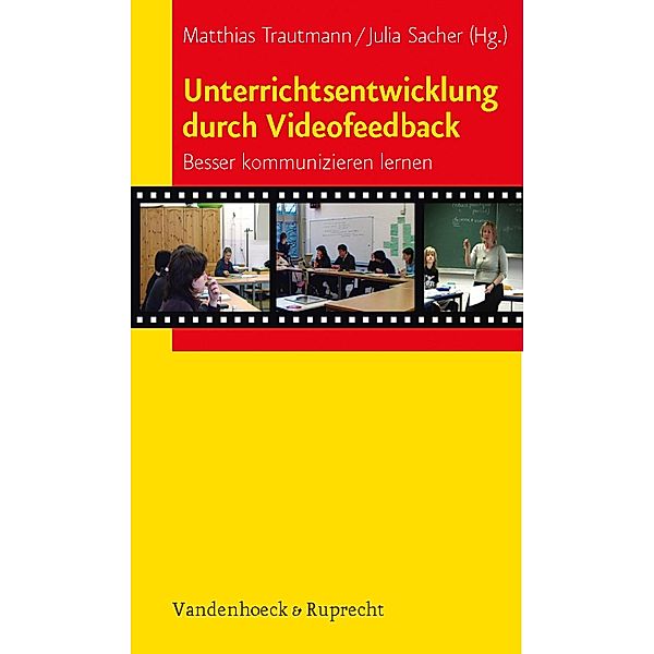 Unterrichtsentwicklung durch Videofeedback, Matthias Trautmann