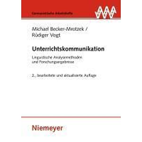 Unterrichtskommunikation / Germanistische Arbeitshefte Bd.38, Michael Becker-Mrotzek, Rüdiger Vogt