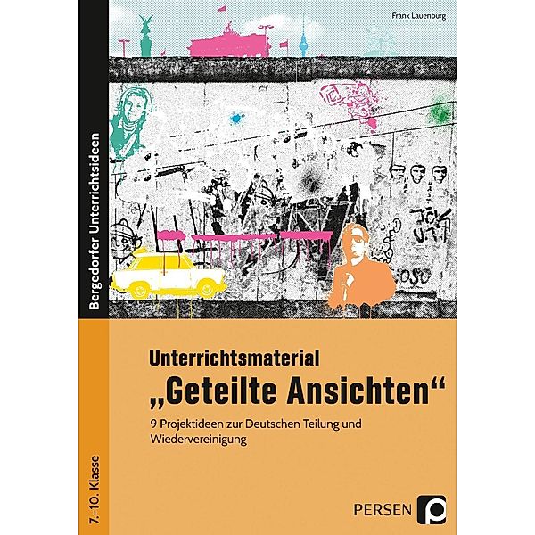 Unterrichtsmaterial Geteilte Ansichten, Frank Lauenburg