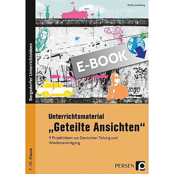 Unterrichtsmaterial Geteilte Ansichten, Frank Lauenburg