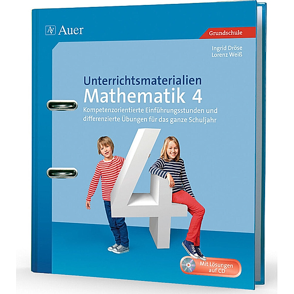 Unterrichtsmaterialien Mathematik 4. Klasse, m. CD-ROM, Ingrid Dröse, Lorenz Weiss