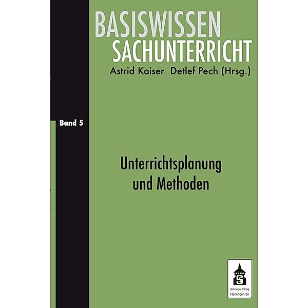 Unterrichtsplanung und Methoden / Basiswissen Sachunterricht Bd.5