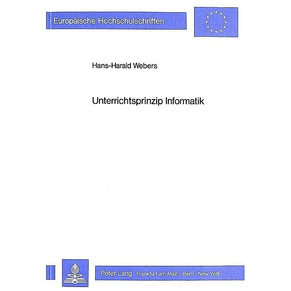 Unterrichtsprinzip Informatik, Hans-Harald Webers