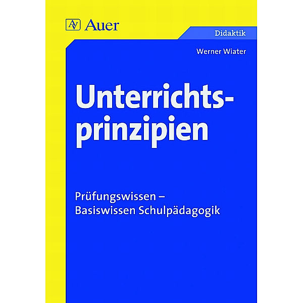 Unterrichtsprinzipien, Werner Wiater