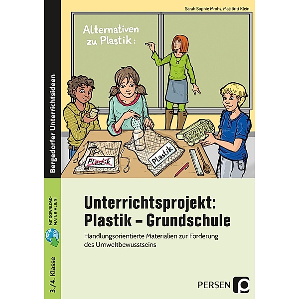 Unterrichtsprojekt: Plastik - Grundschule, Sarah Sophie Mrohs, Maj-Britt Klein