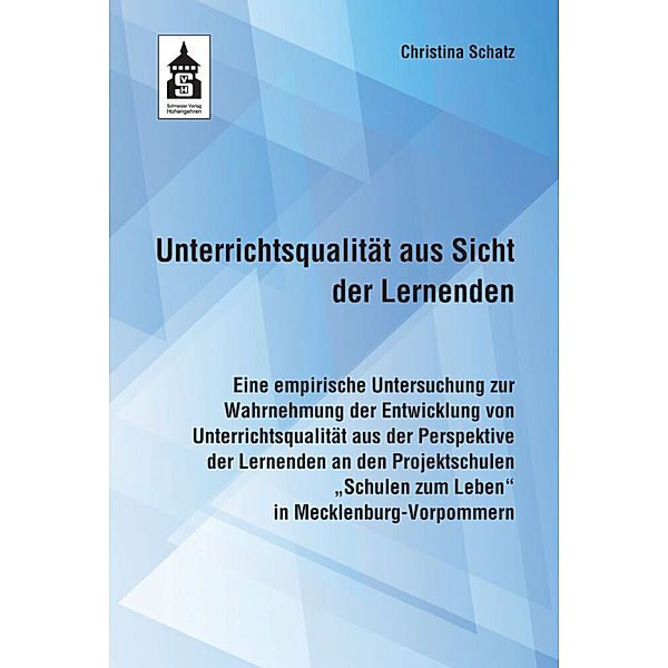 Unterrichtsqualität aus Sicht der Lernenden, Christina Schatz