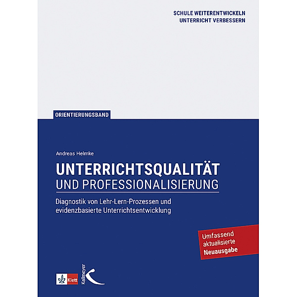 Unterrichtsqualität und Professionalisierung, Andreas Helmke