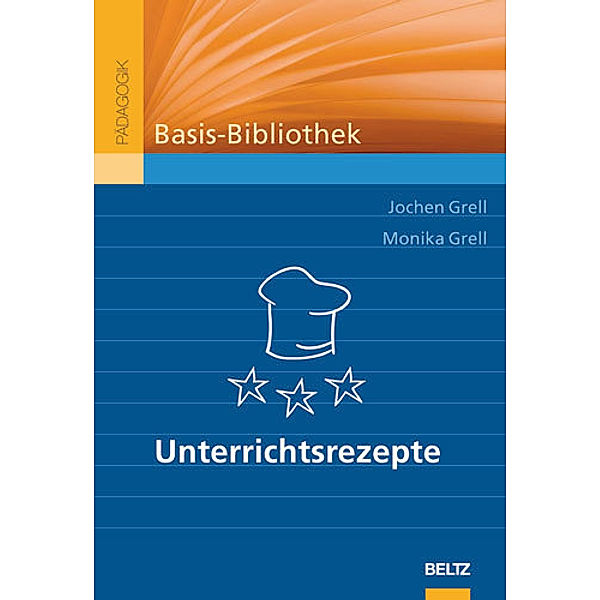 Unterrichtsrezepte, Jochen Grell, Monika Grell