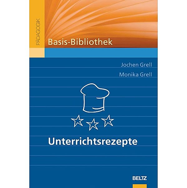 Unterrichtsrezepte, Jochen Grell, Monika Grell