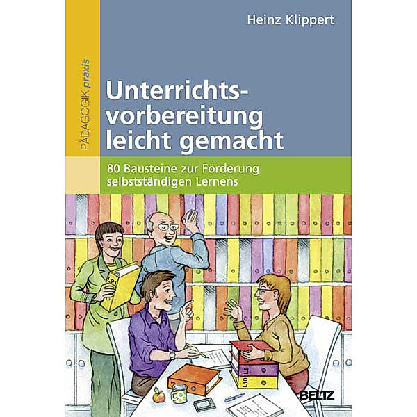 Unterrichtsvorbereitung leicht gemacht, Heinz Klippert