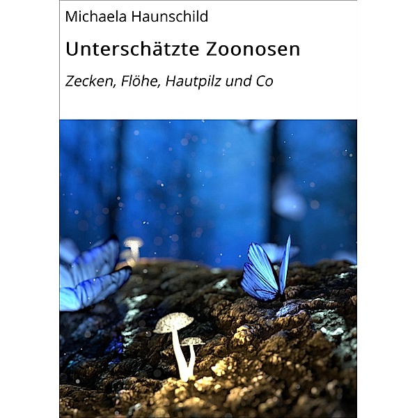 Unterschätzte Zoonosen / Hund gesund Bd.2, Michaela Haunschild
