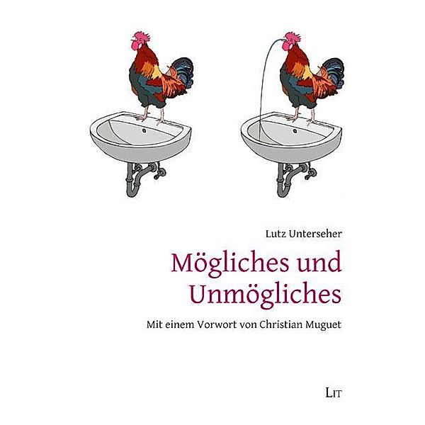 Unterseher, L: Mögliches und Unmögliches, Lutz Unterseher