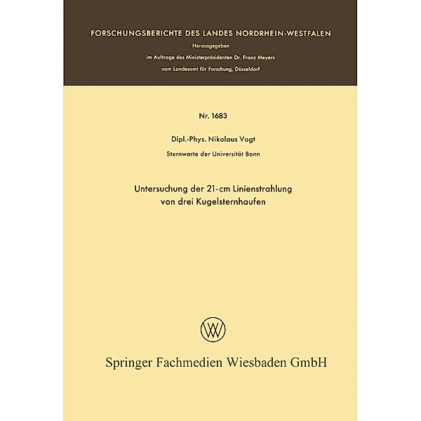 Untersuchung der 21-cm Linienstrahlung von drei Kugelsternhaufen / Forschungsberichte des Landes Nordrhein-Westfalen Bd.1683, Nikolaus Vogt