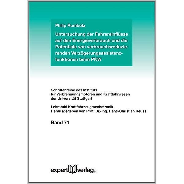 Untersuchung der Fahrereinflüsse auf den Energieverbrauch und die Potentiale von verbrauchsreduzierenden Verzögerungsass, Philip Rumbolz