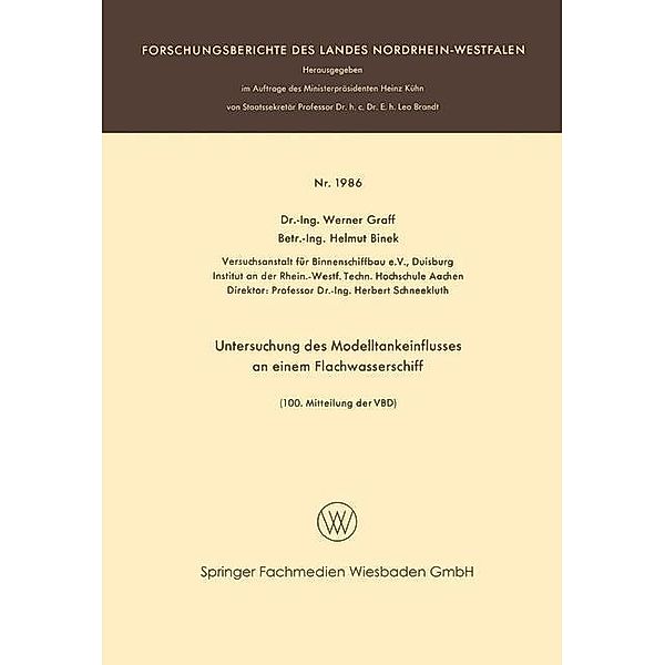 Untersuchung des Modelltankeinflusses an einem Flachwasserschiff / Forschungsberichte des Landes Nordrhein-Westfalen, Werner Graff