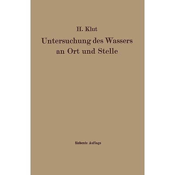 Untersuchung des Wassers an Ort und Stelle, Wolfgang Olszewski, Hartwig Klut