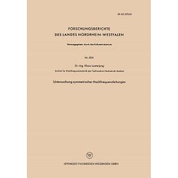 Untersuchung symmetrischer Hochfrequenzleitungen / Forschungsberichte des Landes Nordrhein-Westfalen Bd.824, Klaus Lauterjung