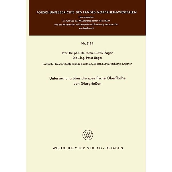 Untersuchung über die spezifische Oberfläche von Glasgrießen / Forschungsberichte des Landes Nordrhein-Westfalen Bd.2194, Ludvik Zagar