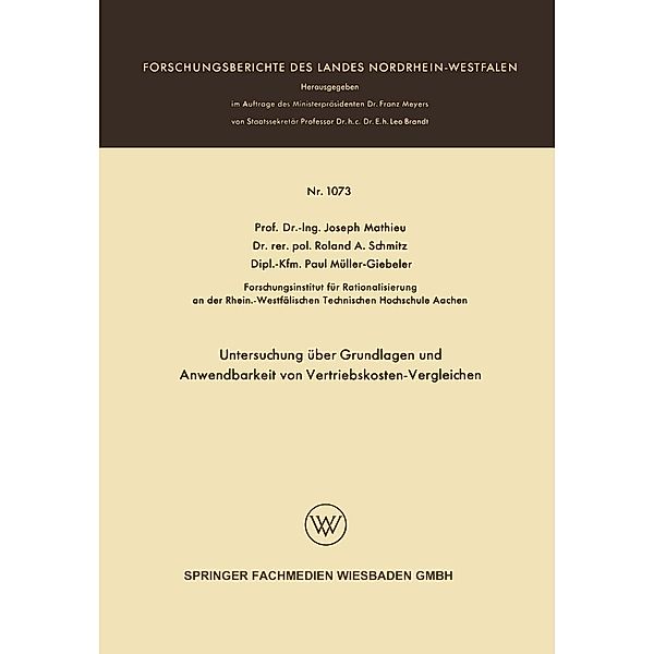 Untersuchung über Grundlagen und Anwendbarkeit von Vertriebskosten-Vergleichen / Forschungsberichte des Landes Nordrhein-Westfalen Bd.1073, Joseph Mathieu