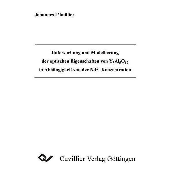 Untersuchung und Modellierung der optischen Eigenschaften von Y Al O in Abhängigkeit von der Nd + Konzentration