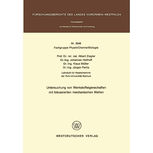 Untersuchung von Werkstoffeigenschaften mit fokussierten mechanischen Wellen / Forschungsberichte des Landes Nordrhein-Westfalen Bd.3048, Albert Ziegler