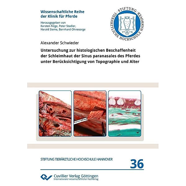 Untersuchung zur histologischen Beschaffenheit der Schleimhaut der Sinus paranasales des Pferdes unter Berücksichtigung von Topographie und Alter