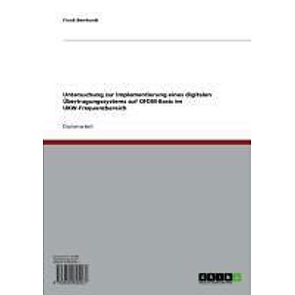 Untersuchung zur Implementierung eines digitalen Übertragungssystems auf OFDM-Basis im UKW-Frequenzbereich, Frank Bernhardt
