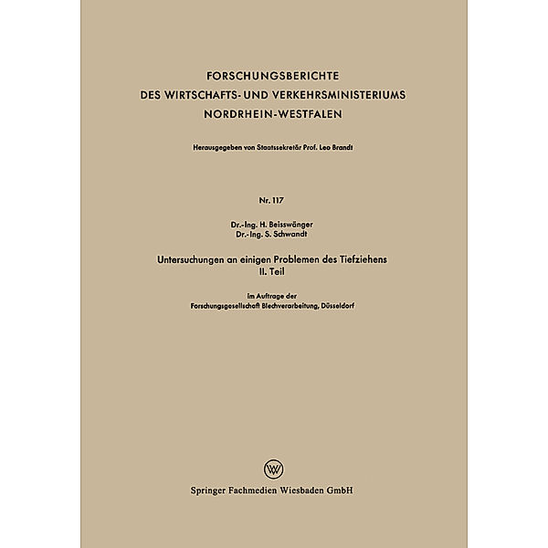 Untersuchungen an einigen Problemen des Tiefziehens II. Teil, H. Beisswänger, S. Schwandt