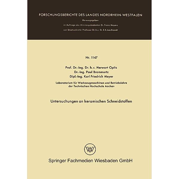 Untersuchungen an keramischen Schneidstoffen / Forschungsberichte des Landes Nordrhein-Westfalen Bd.1147, Herwart Opitz