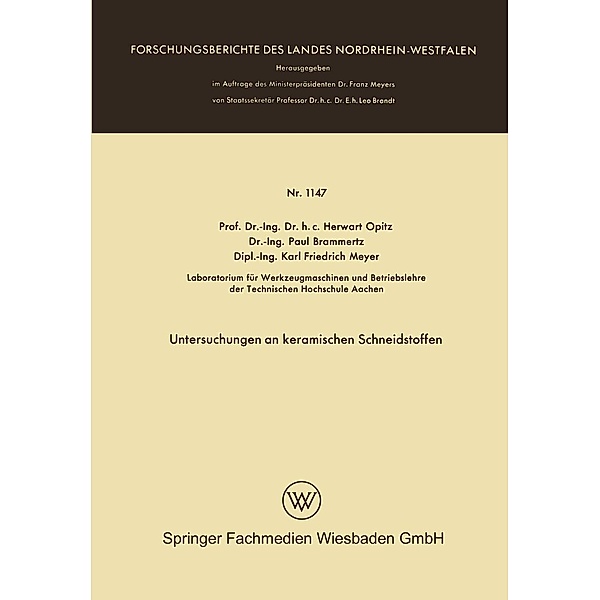 Untersuchungen an keramischen Schneidstoffen / Forschungsberichte des Landes Nordrhein-Westfalen Bd.1147, Herwart Opitz