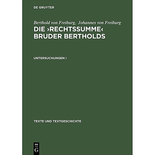 Untersuchungen I, Berthold von Freiburg