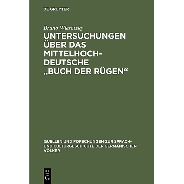 Untersuchungen über das mittelhochdeutsche Buch der Rügen, Bruno Wiesotzky