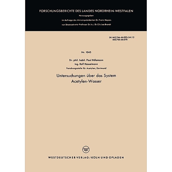 Untersuchungen über das System Acetylen-Wasser / Forschungsberichte des Landes Nordrhein-Westfalen Bd.1045, Paul Hölemann