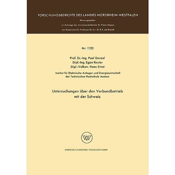 Untersuchungen über den Verbundbetrieb mit der Schweiz / Forschungsberichte des Landes Nordrhein-Westfalen Bd.1133, Paul Denzel
