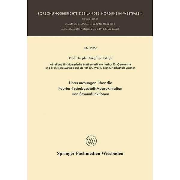 Untersuchungen über die Fourier-Tschebyscheff-Approximation von Stammfunktionen / Forschungsberichte des Landes Nordrhein-Westfalen, Siegfried Filippi