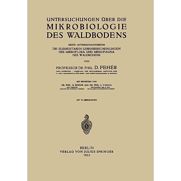 Untersuchungen über die Mikrobiologie des Waldbodens, D. Fehaer, R. Bokor, L. Varga