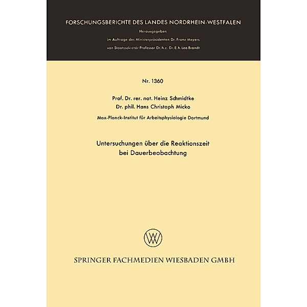 Untersuchungen über die Reaktionszeit bei Dauerbeobachtung / Forschungsberichte des Landes Nordrhein-Westfalen, Heinz Schmidtke, Hans Christoph Micko