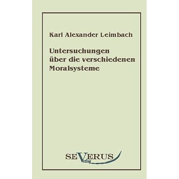 Untersuchungen über die verschiedenen Moralsysteme, Karl A. Leimbach