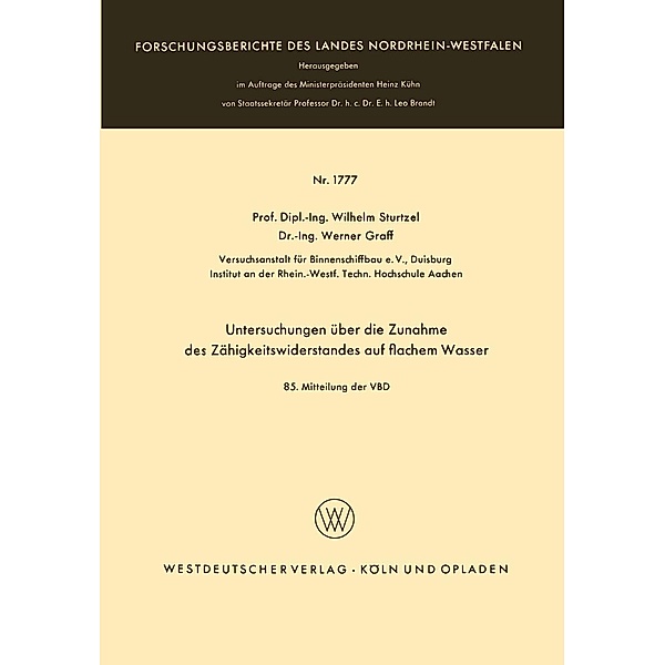Untersuchungen über die Zunahme des Zähigkeitswiderstandes auf flachem Wasser / Forschungsberichte des Landes Nordrhein-Westfalen Bd.1777, Wilhelm Sturtzel