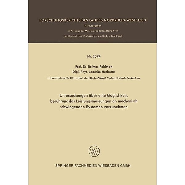 Untersuchungen über eine Möglichkeit, berührungslos Leistungsmessungen an mechanisch schwingenden Systemen vorzunehmen / Forschungsberichte des Landes Nordrhein-Westfalen, Reimar Pohlman, Joachim Herbertz