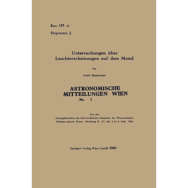 Untersuchungen über Leuchterscheinungen auf dem Mond / Sitzungsberichte der Österreichischen Akademie der Wissenschaften Bd.177/8/9, Josef Hopmann