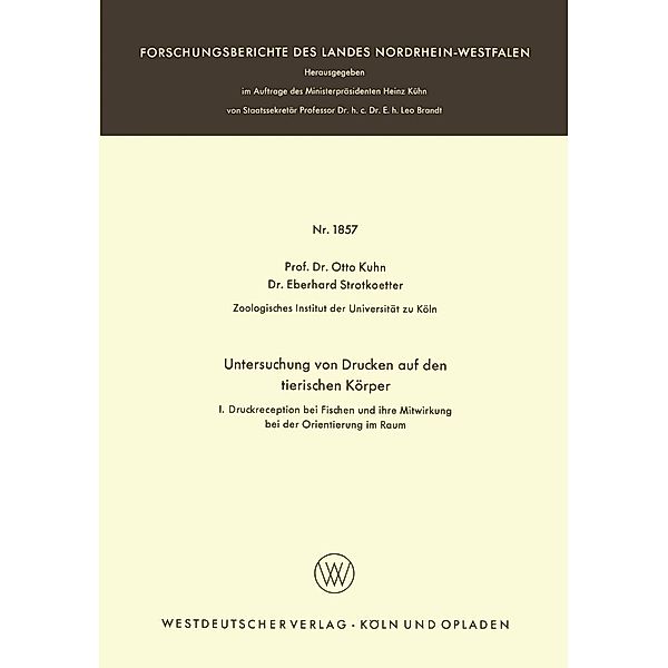 Untersuchungen von Drucken auf den tierischen Körper / Forschungsberichte des Landes Nordrhein-Westfalen Bd.1857, Otto Kuhn