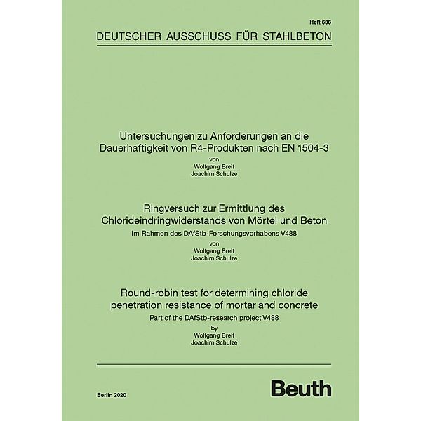 Untersuchungen zu Anforderungen an die Dauerhaftigkeit von R4-Produkten nach EN 1504-3, Dr. rer. nat. Joachim Schulze Prof. Dr.-Ing. Wolfgang Breit