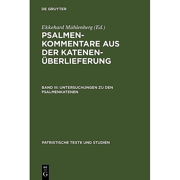 Untersuchungen zu den Psalmenkatenen / Patristische Texte und Studien Bd.19