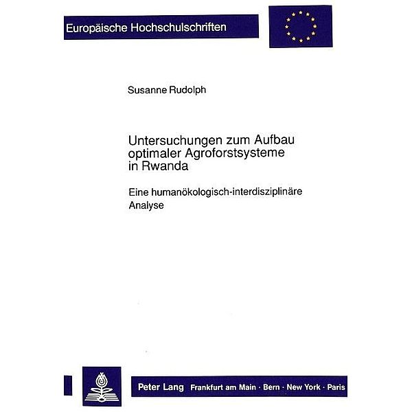 Untersuchungen zum Aufbau optimaler Agroforstsysteme in Rwanda, Susanne Rudolph