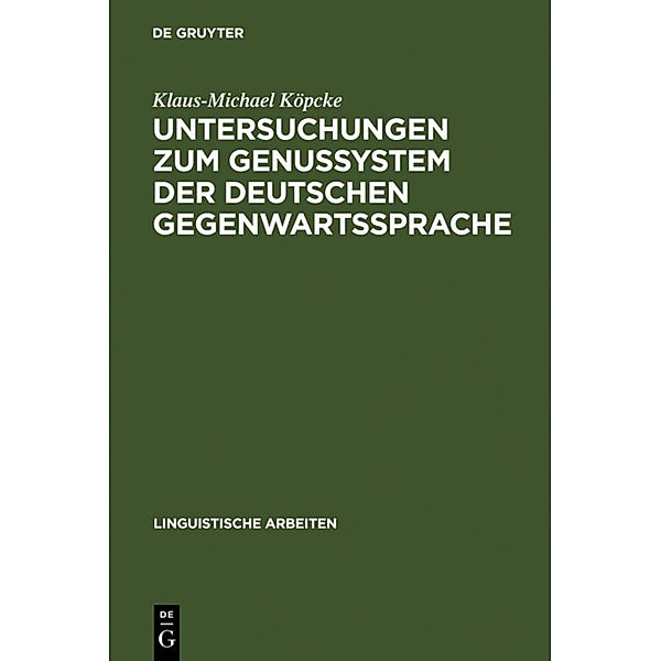 Untersuchungen zum Genussystem der deutschen Gegenwartssprache, Klaus-Michael Köpcke
