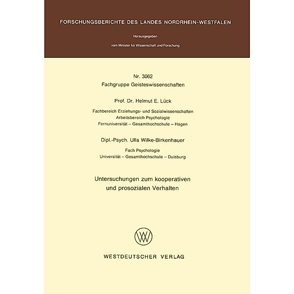 Untersuchungen zum kooperativen und prosozialen Verhalten / Forschungsberichte des Landes Nordrhein-Westfalen Bd.3062, Helmut E. Lück