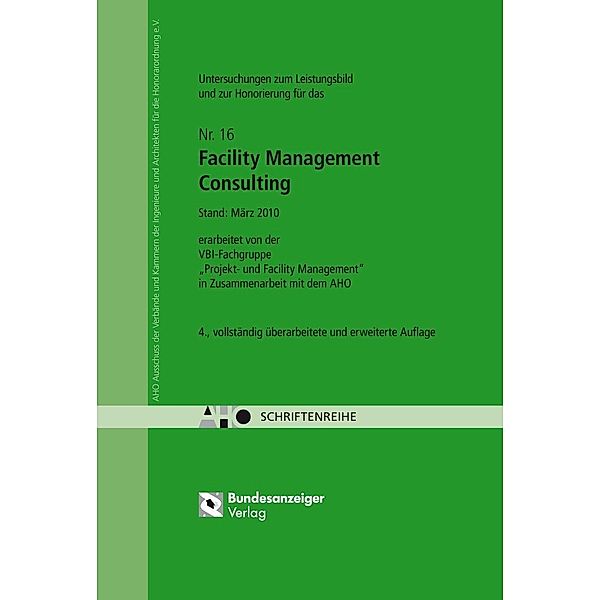 Untersuchungen zum Leistungsbild und zur Honorierung für das Facility Management Consulting